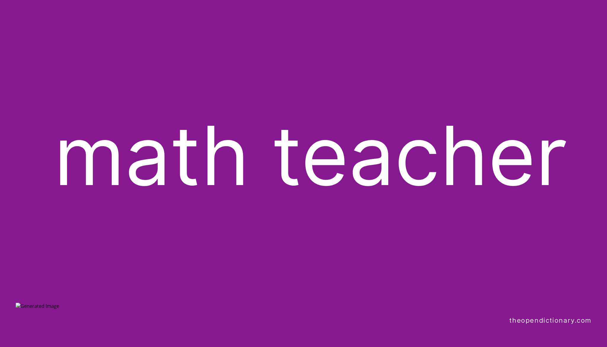 math-teacher-meaning-of-math-teacher-definition-of-math-teacher